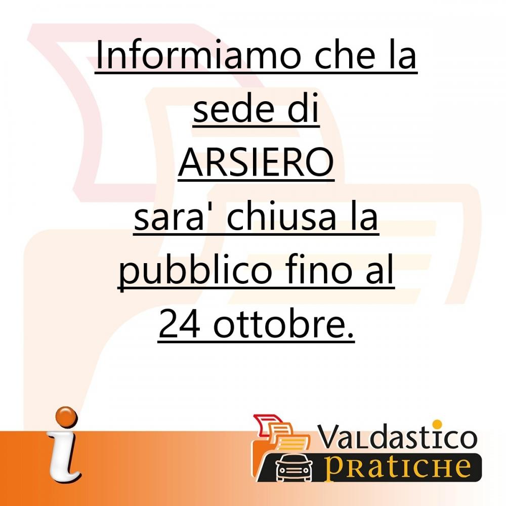 ARSIERO - CHIUSURA DAL 7 AL 24 OTTOBRE 2025